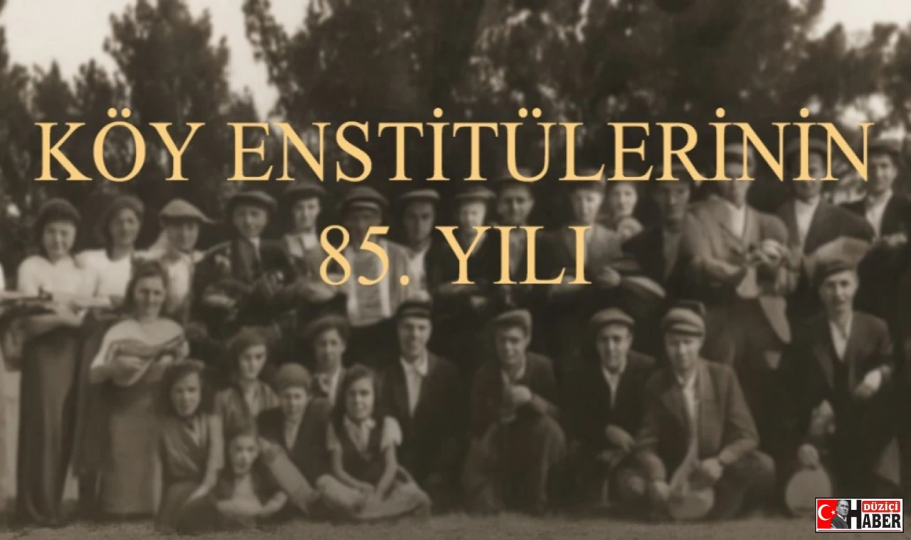 Köy Enstitüleri 85 Yaşında Eğitim Devriminin İzleri Düziçi’nde Yaşatılacak