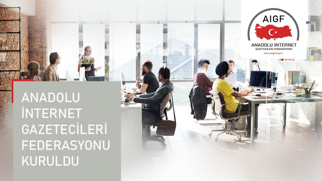 Anadolu Internet Gazetecileri Federasyonu Kuruldu