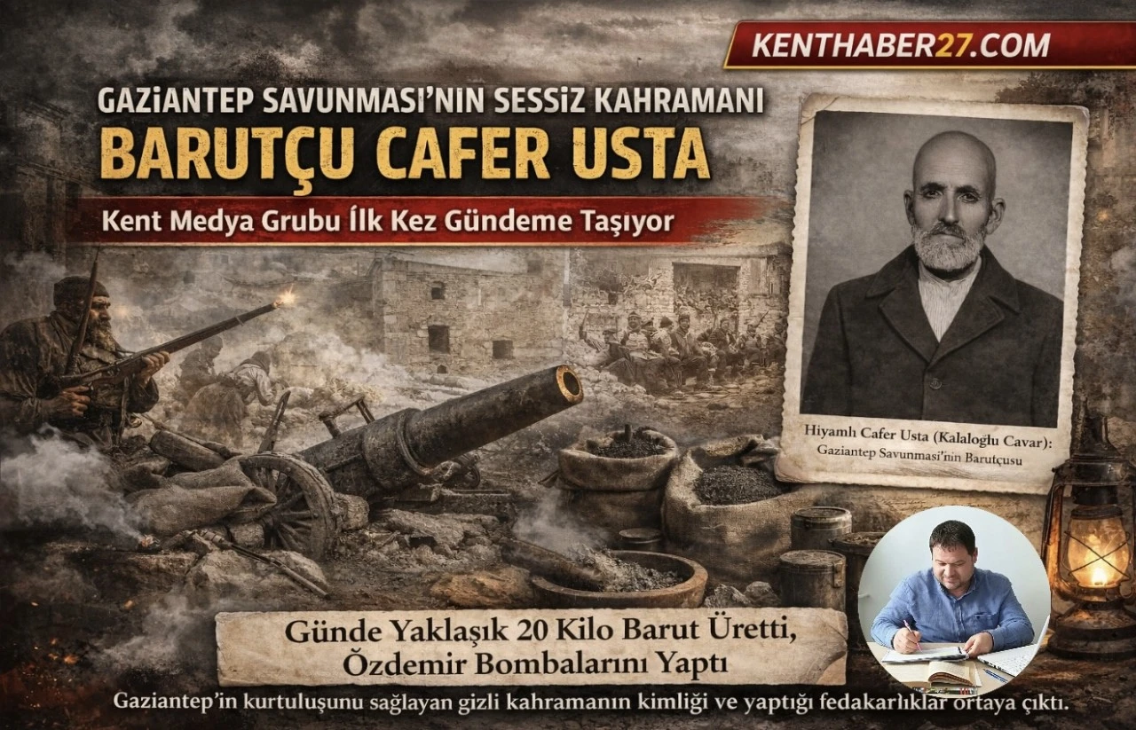 Gaziantep Savunması’nın Sessiz Kahramanı Barutçu Hıyamlı Cafer Usta